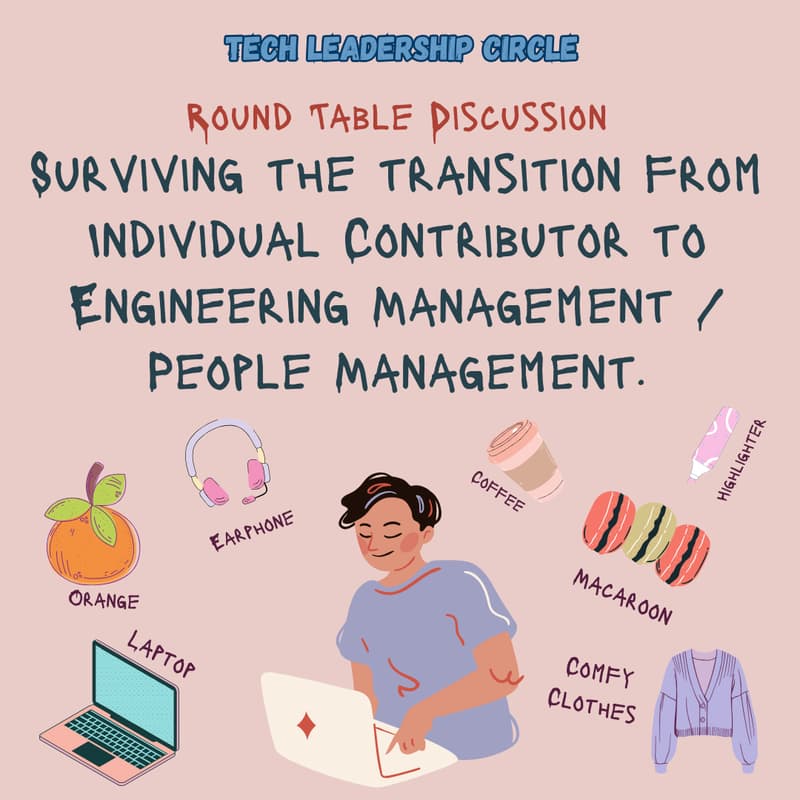 Cover Image for Round Table: Surviving the Transition from Individual Contributor to Engineering Management / People Management
