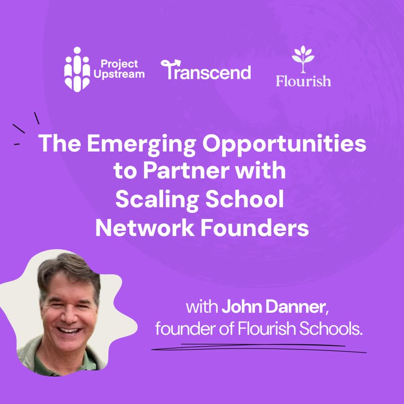 Cover Image for The Emerging Opportunities to Partner with Scaling School Network Founders