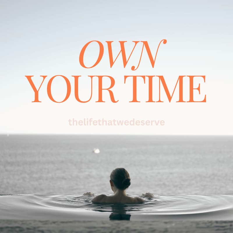 Cover Image for OWN YOUR TIME (Creative Workshop)