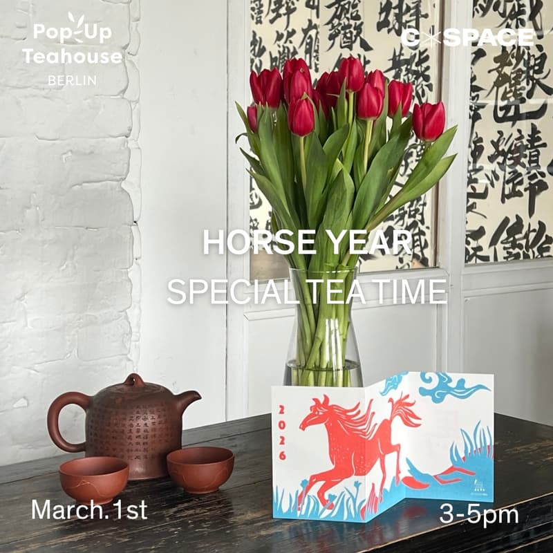 Cover Image for Pop-Up Teahouse Berlin – Horse Year Special Tea Time