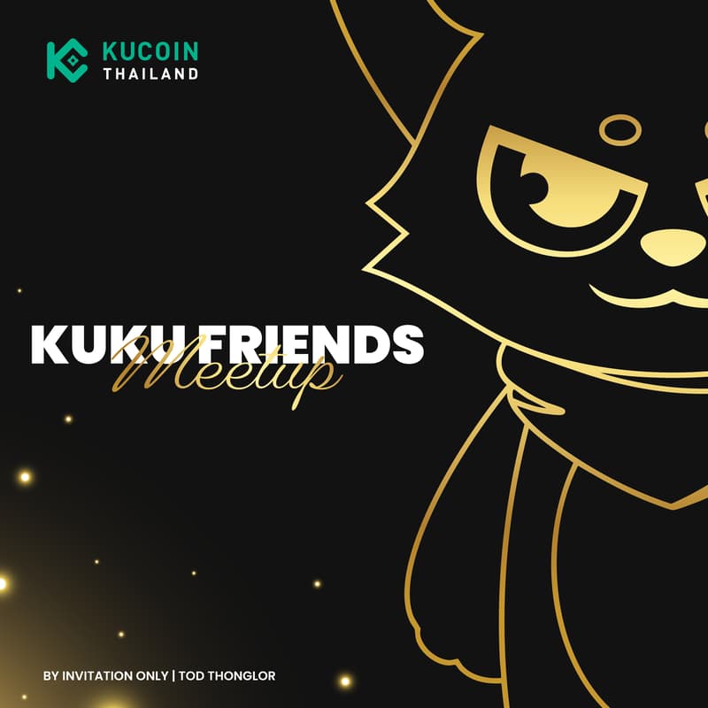 Cover Image for Kuku Friends Meetup - KuCoin Thailand