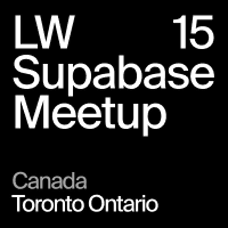 Cover Image for LW15 - Toronto, Ontario - Supabase Meetup