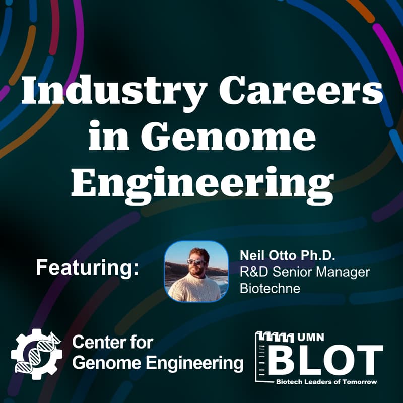 Cover Image for Industry Careers in Genome Engineering presented by UMN BLOT and CGE
