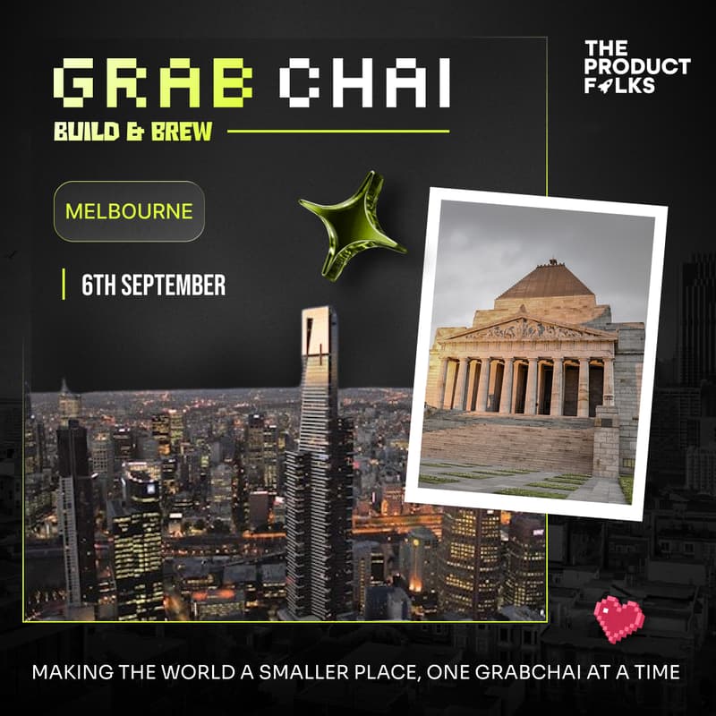 Cover Image for Grabchai Melbourne Edition: Build with The Product Folks!