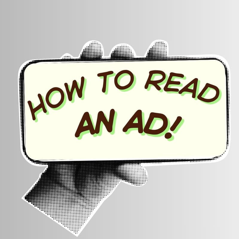 Cover Image for How to read an ad!