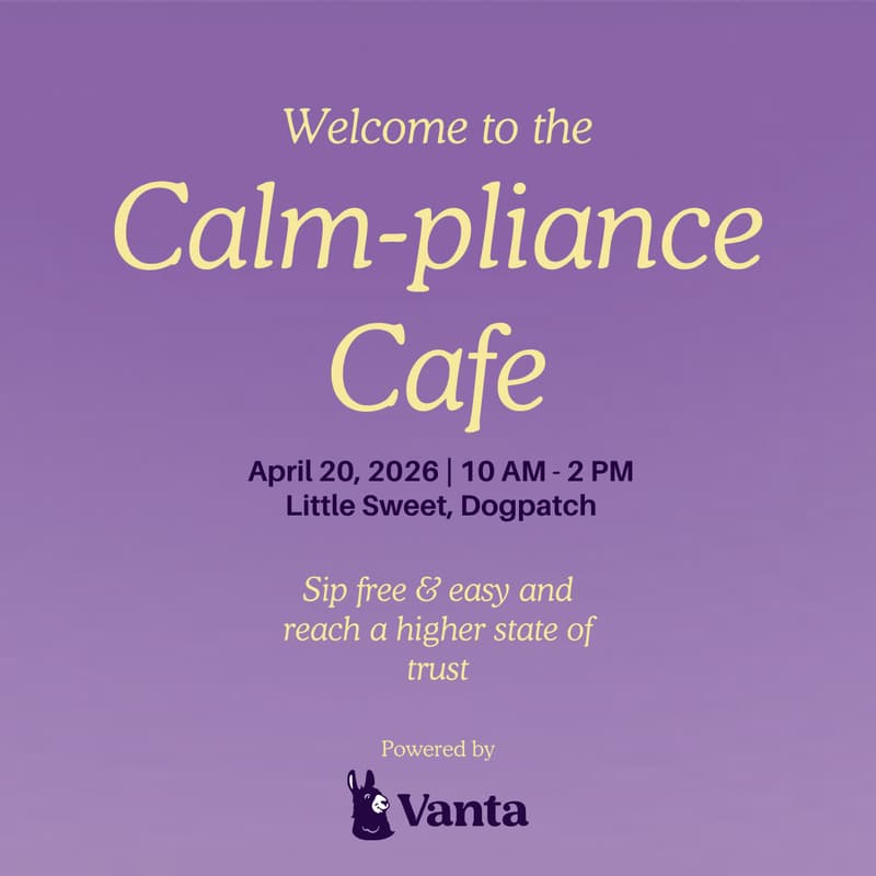 Cover Image for Vanta's Calm-pliance Cafe