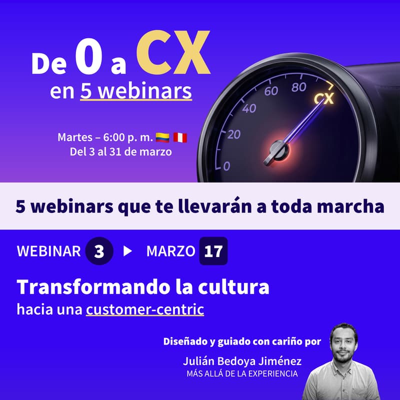 Cover Image for De 0 a CX: Transformando la cultura hacia una customer-centric