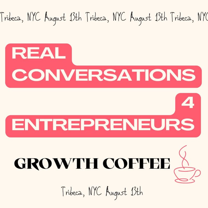 Cover Image for Growth Coffee: Honest Talks for Entrepreneurs