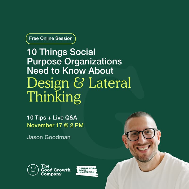 Cover Image for Design & Lateral Thinking for Social Innovation | 10 Things Social Purpose Organizations Need to Know