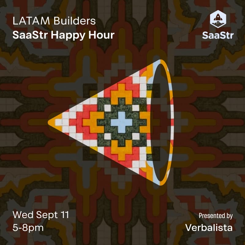 Cover Image for Verbalista presents: LATAM Builders SaaStr Happy Hour