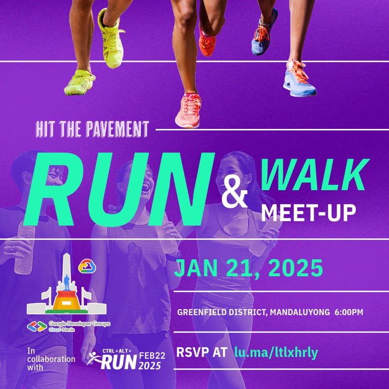 Cover Image for Run & Walk with GDG Cloud Manila and Ctrl+Alt+Run @ Greenfield District