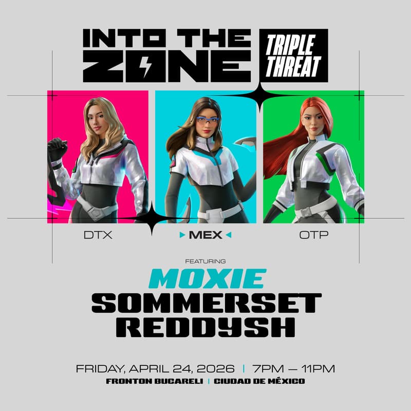 Cover Image for Into the Zone: Triple Threat ft. MOXIE, SOMMERSET & REDDYSH