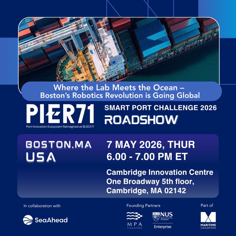 Cover Image for Boston-Singapore Tech Synergy: Digitalizing, Decarbonizing and Automating the Future of Maritime PIER71 Roadshow - Boston, MA