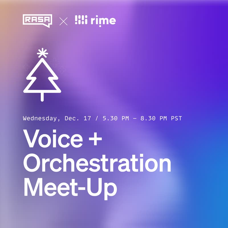 Cover Image for 🎁 Unwrap the Future: Voice & Agent Orchestration with Rime + Rasa