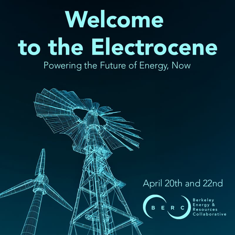 Cover Image for Welcome to the Electrocene - BERC Energy Summit