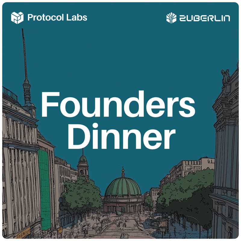 Cover Image for Protocol Labs Founders Dinner, Berlin Edition 2025