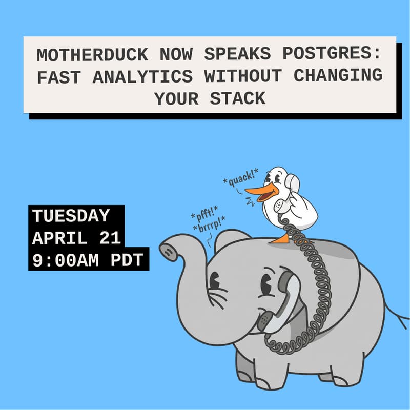 Cover Image for MotherDuck Now Speaks Postgres: Fast Analytics Without Changing Your Stack