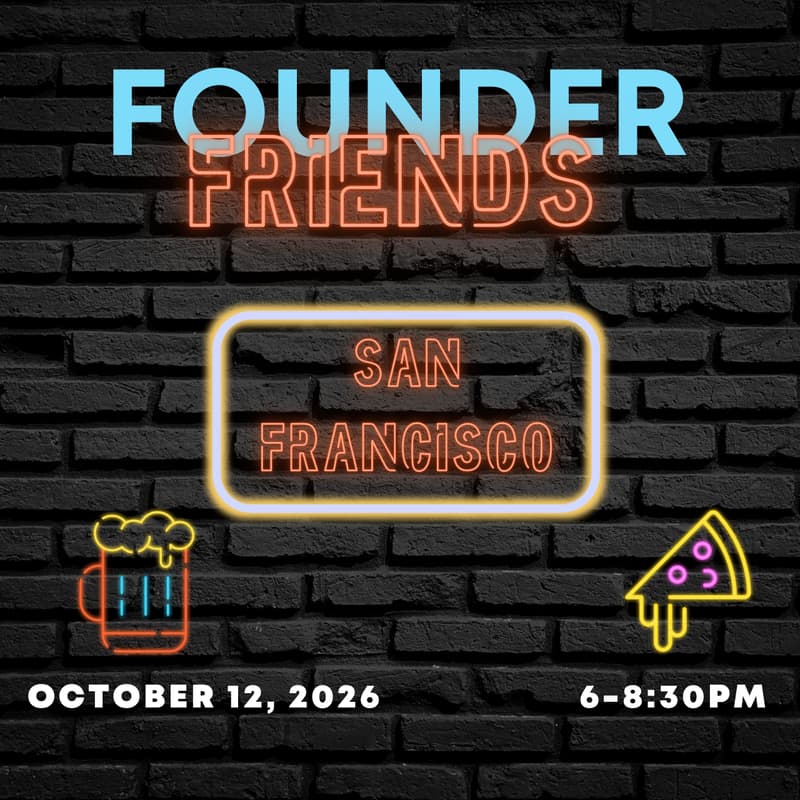 Cover Image for (TENTATIVE) Founder Friends San Francisco