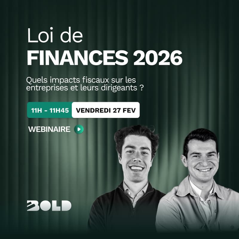 Cover Image for WEBINAIRE BOLD ⚡︎ Loi de Finances 2026 : quels impacts fiscaux sur les entreprises et leurs dirigeants ?