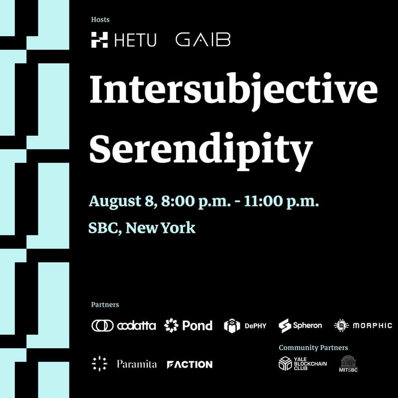 Cover Image for Intersubjective Serendipity w/ Hetu, Gaib.ai, FactionVC, Spartan, and Yale Blockchain
