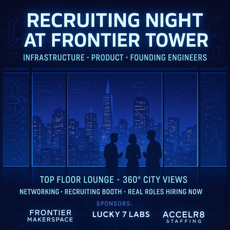 Cover Image for 🚀 Recruiting Night @ Frontier Tower — Infrastructure, Product & Founding Engineers - Public