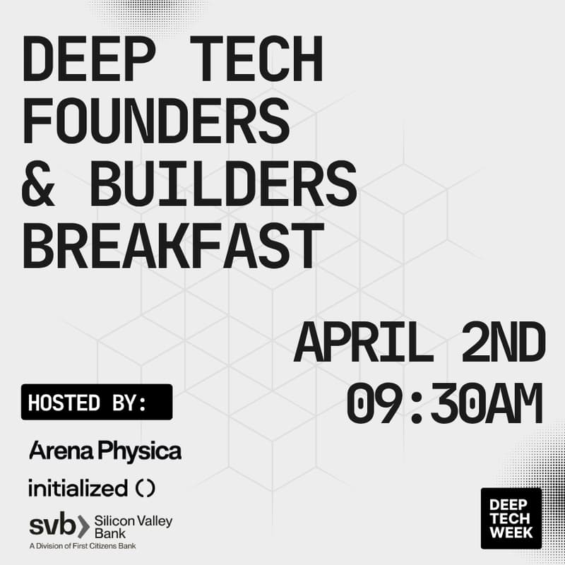 Cover Image for Deep Tech Founders & Builders Breakfast