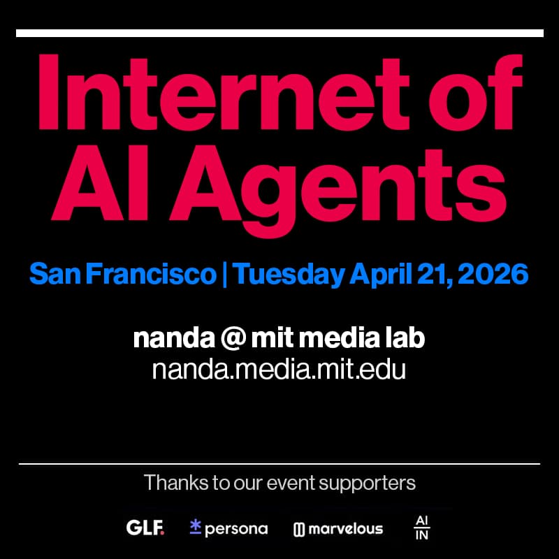 Cover Image for SF, Tue Apr 21st: Internet of AI Agents: NANDA@MIT Media Lab