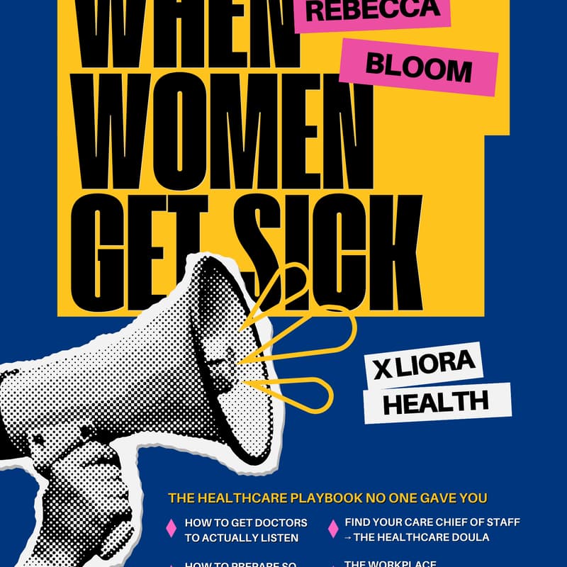 Cover Image for Fireside Chat with Rebecca Bloom, Author of When Women Get Sick