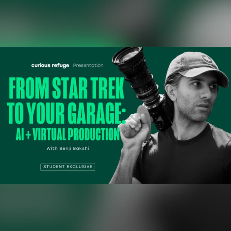 Cover Image for Curious Refuge Workshops: From Star Trek to Your Garage: AI + Virtual Production for Live Action with Benji Bakshi