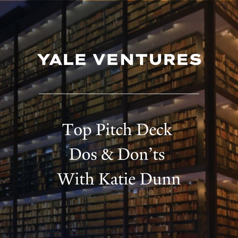 Cover Image for TOP PITCH AND DECK DOS AND DON’TS WITH KATIE DUNN OF POWER TO PITCH