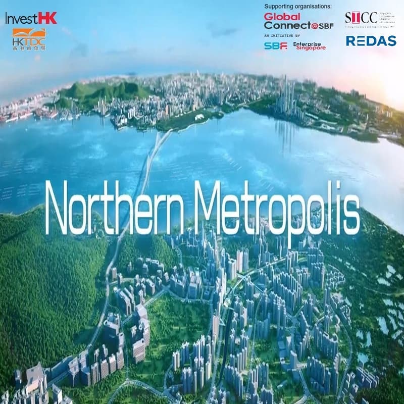 Cover Image for Discover Northern Metropolis－The new growth engine of Hong Kong