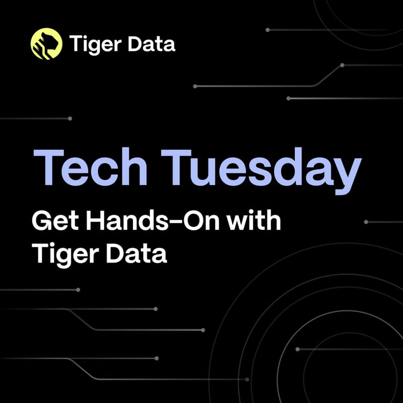Cover Image for Tiger Data Tech Tuesdays | Getting Started with Tiger Data AI
