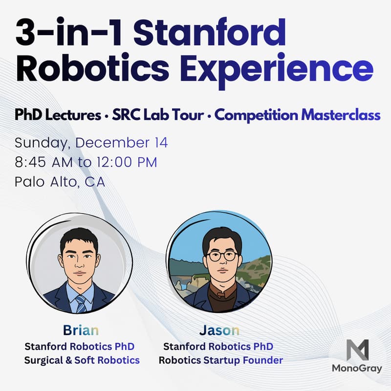 Cover Image for Robotics 3-in-1 Exploration Program @ Stanford (Lectures · Lab Tour · Competitions)