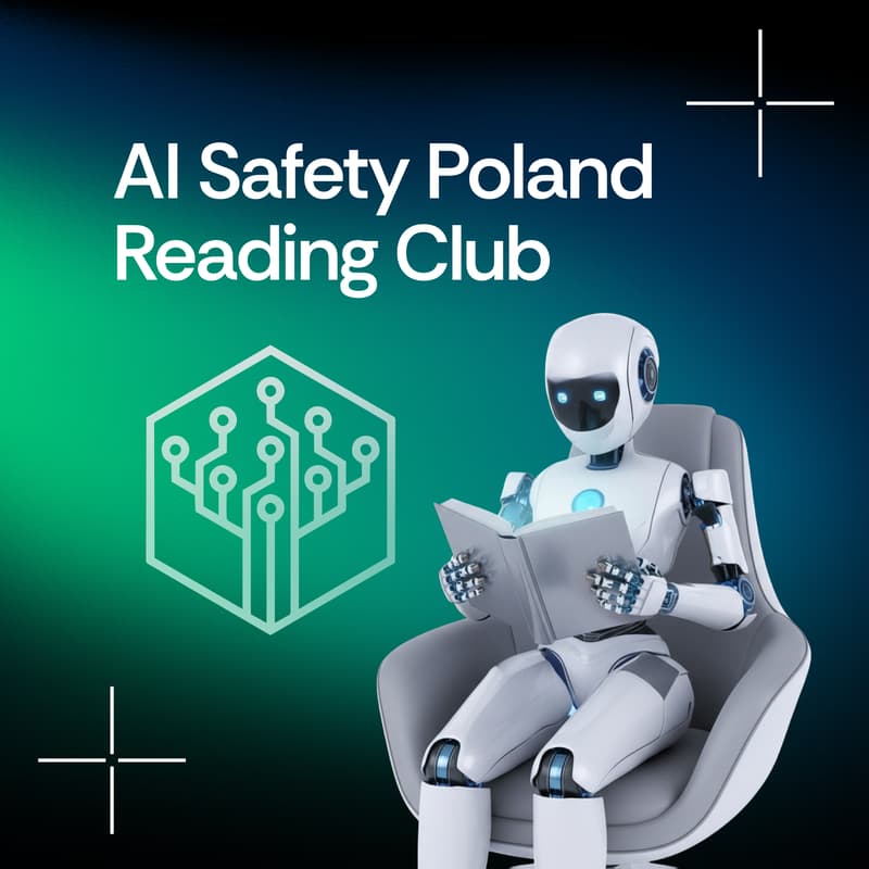 Cover Image for AI Safety Poland Reading Club #3