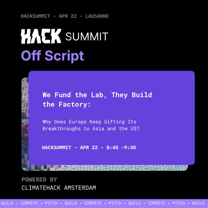 Cover Image for Hack Off Script: We Fund the Lab, They Build the Factory - Why Does Europe Keep Gifting Its Breakthroughs to Asia and the US?