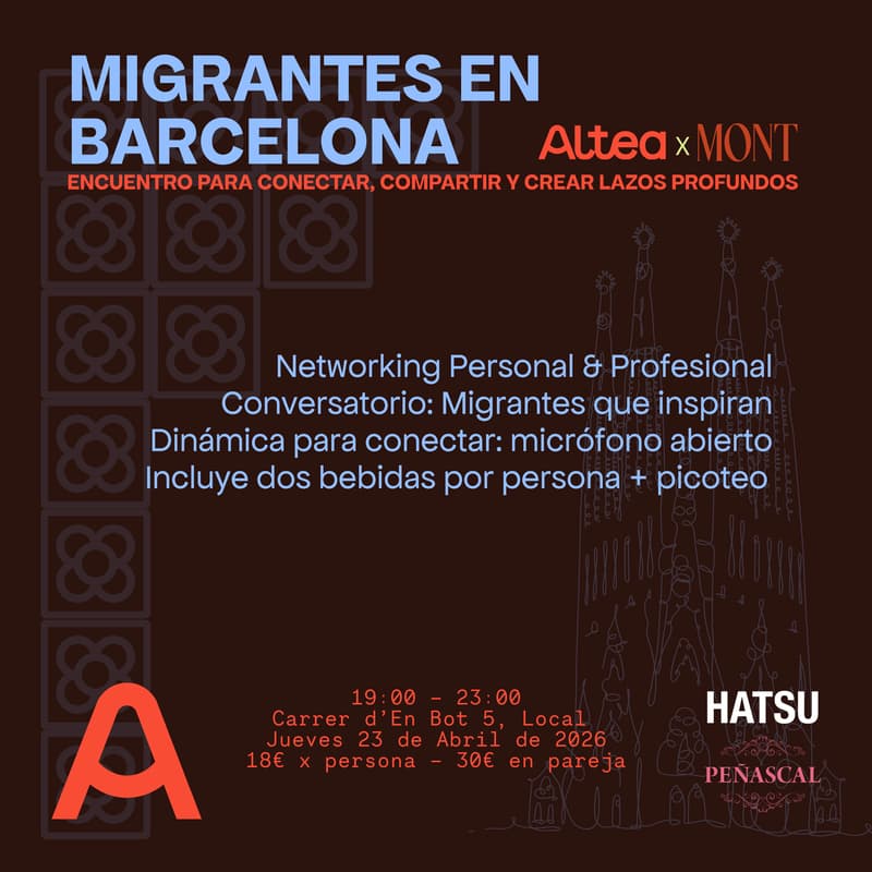 Cover Image for Migrantes en Barcelona - Altea X Mont - Encuentro para conectar, compartir y crear lazos profundos 🔥