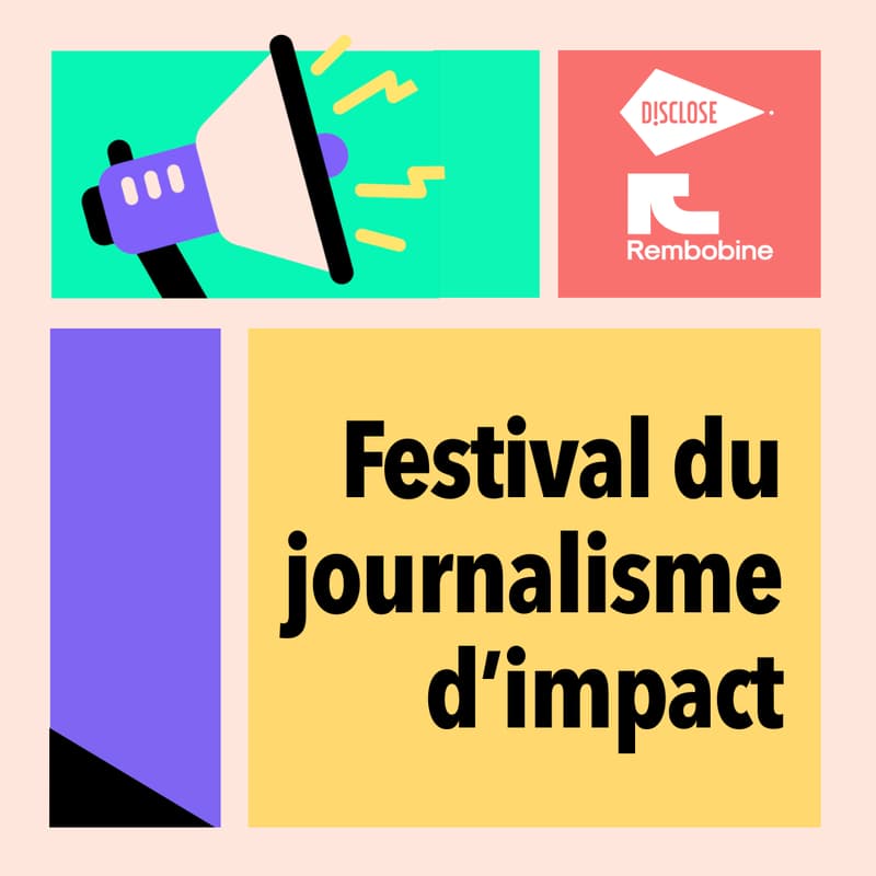 Cover Image for Festival du journalisme d'impact : faire trembler le réel