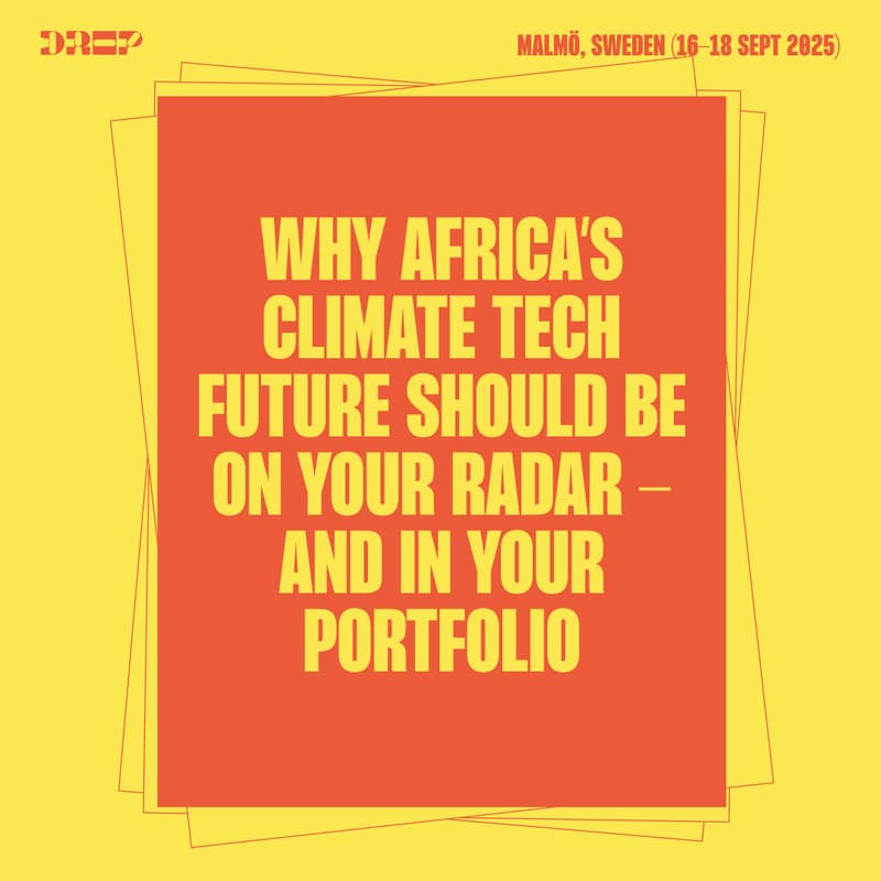 Cover Image for Why Africa’s Climate Tech Future Should Be on Your Radar - and in Your Portfolio