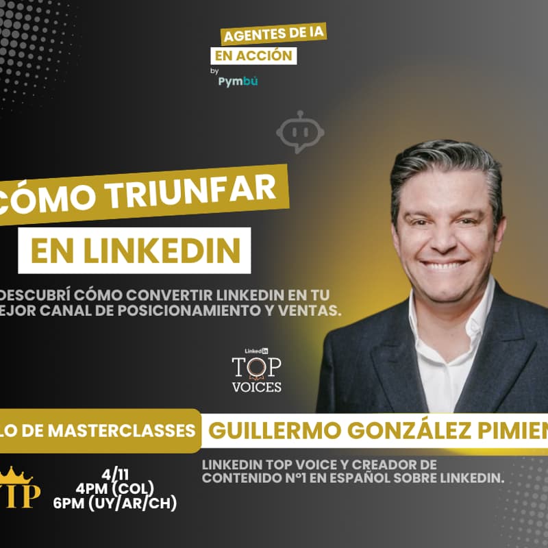 Foto de portada de MasterClass Agentes IA en Acción VIP: Cómo triunfar en LinkedIn con Guillermo González Pimiento