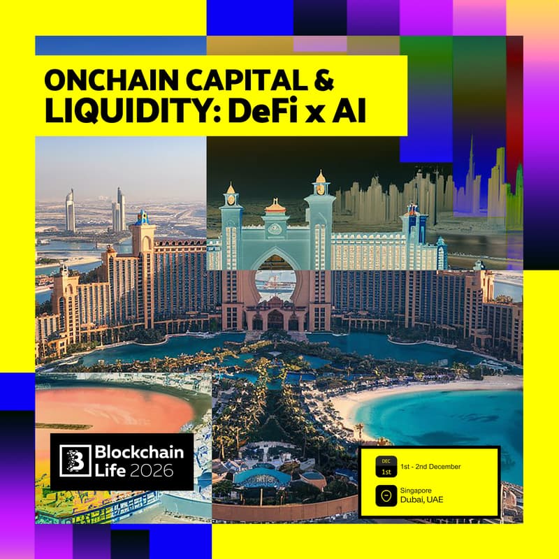 Cover Image for Onchain Capital & Liquidity: DeFi & AIπ Dubai, UAE | π Dec 1-2| During Blockchain Life 2026