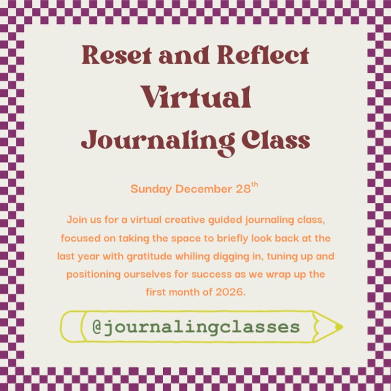 Cover Image for [VIRTUAL WORKSHOP]  Reflect & Reset: Year-End Reflections & Intentions