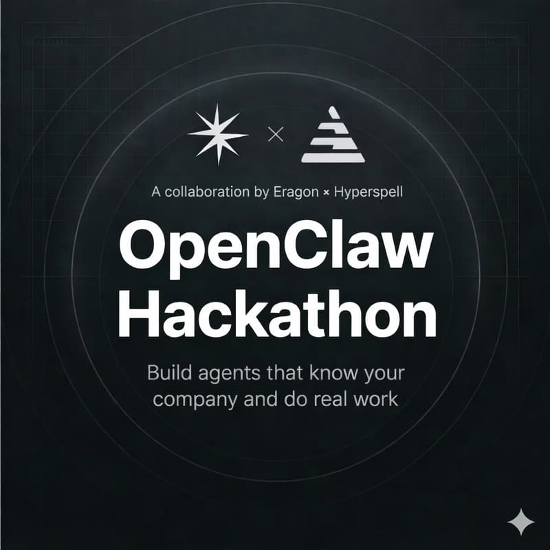 Cover Image for OpenClaw Hackathon: Eragon x Hyperspell
