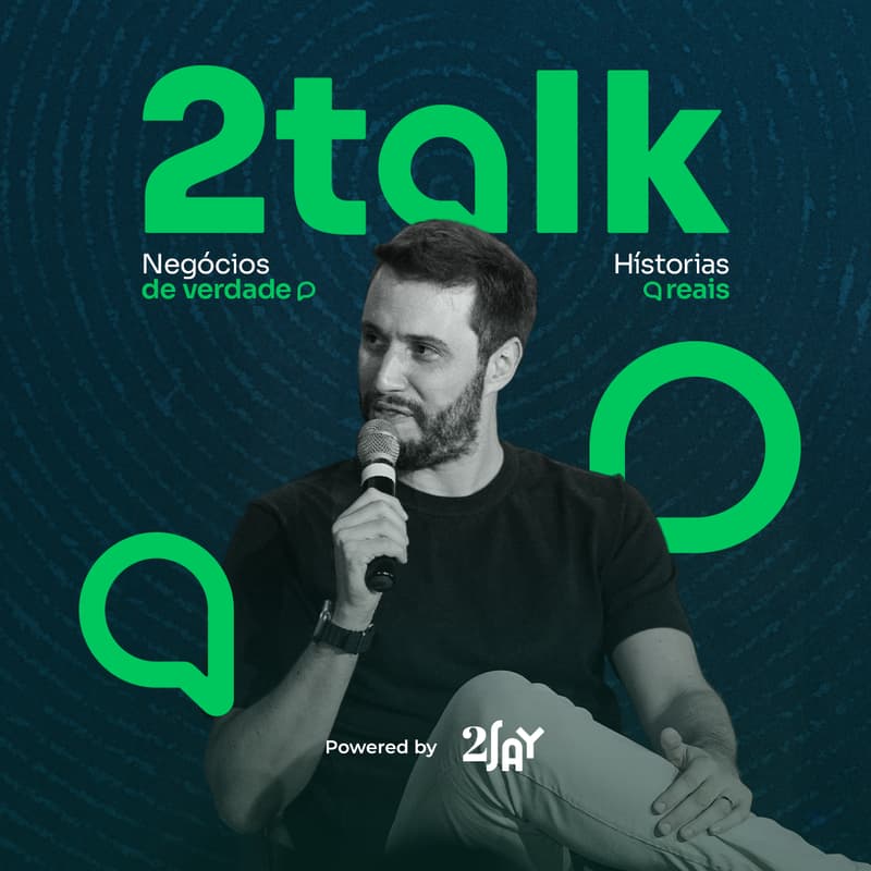 Cover Image for 2TALK | Negócios de verdade. Histórias reais.
