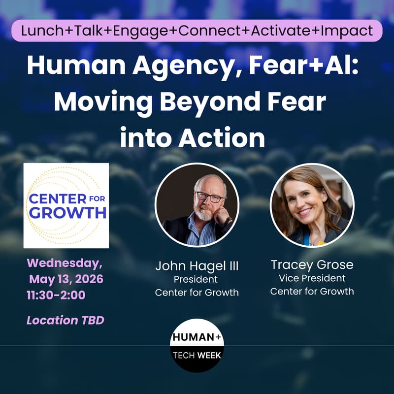 Cover Image for Human Agency, Fear+Al: Moving Beyond Fear into Action Lunch+Talk+Engage+Connect+Activate+Impact