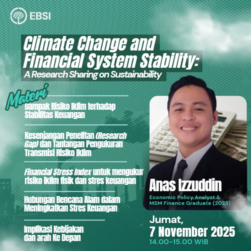 Cover Image for EBSI Sharing Session: Climate Change and Financial System Stability by Anas Izzudin