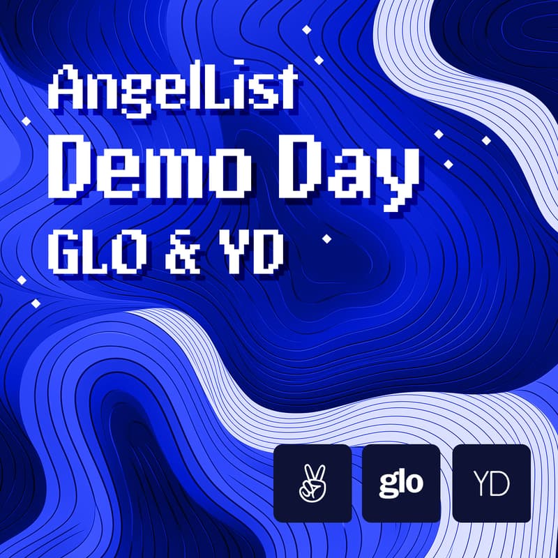Cover Image for AngelList Demo Day | GLO & YD