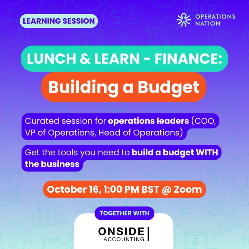 Cover Image for Lunch & Learn - Finance for Ops Leaders: Building a Budget