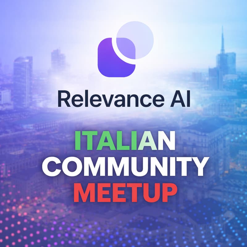 Cover Image for RelevanceAI Community Meetup @AIForum Milano