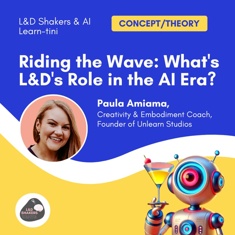 Cover Image for AI Learn-tini: Riding the Wave—What's L&D Role in the AI Era?