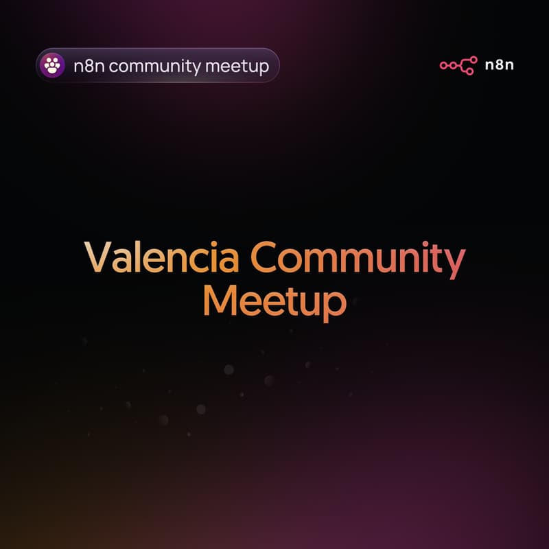 Cover Image for n8n Valencia 🇪🇸: The First Community Meetup (English) (FULLY BOOKED)